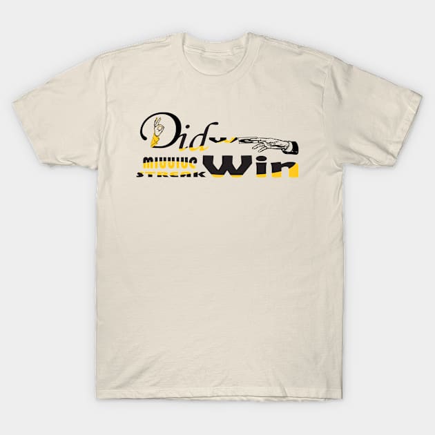 Did win 4 T-Shirt by Mirak-store 